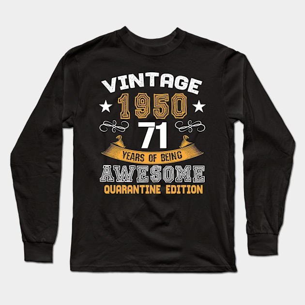 Vintage 1950 71 Years Of Being Awesome Birthday Long Sleeve T-Shirt by Salimkaxdew